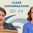 A picture of Sara Place alongside Tracy Sellers with the words CLEAR Conversations Episode 4 in between them 